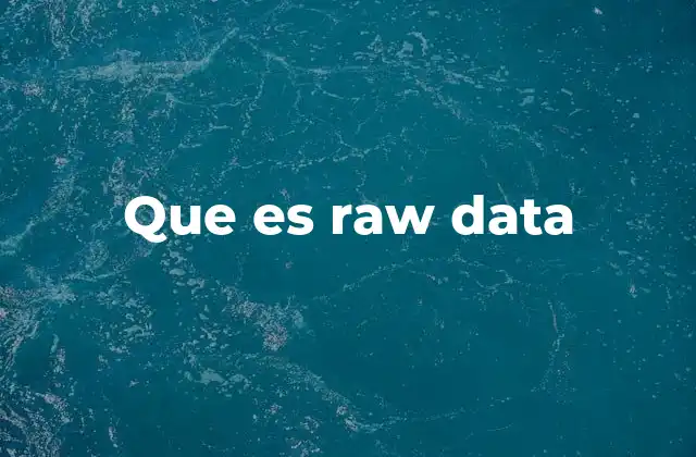 Que es Raw Data