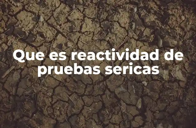 La importancia de la reactividad en diagnóstico clínico