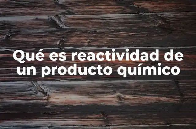 Cómo se mide y expresa la reactividad química