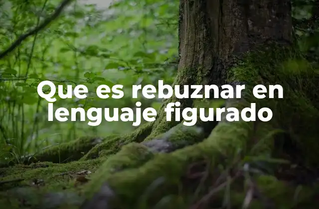 Que es Rebuznar en Lenguaje Figurado