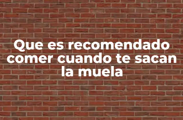 Que es Recomendado Comer Cuando Te Sacan la Muela 2 Cómo preparar tu alimentación tras una extracción dental