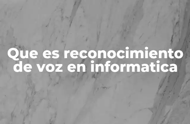 Que es Reconocimiento de Voz en Informatica 2 La evolución del procesamiento del habla en la era digital