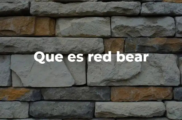 Que es Red Bear