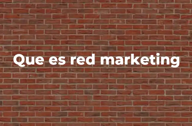 Que es Red Marketing