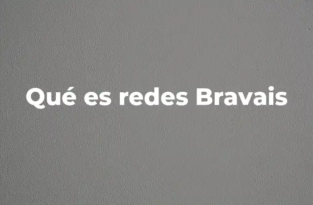 Qué es Redes Bravais