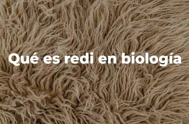 Qué es Redi en Biología
