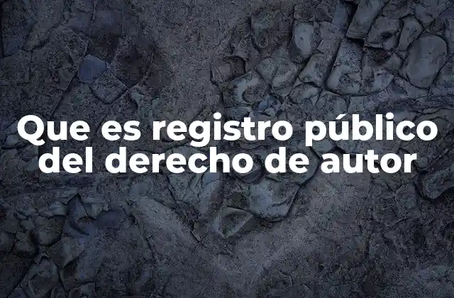Que es Registro Público Del Derecho de Autor 2 La importancia de documentar la autoría de una obra