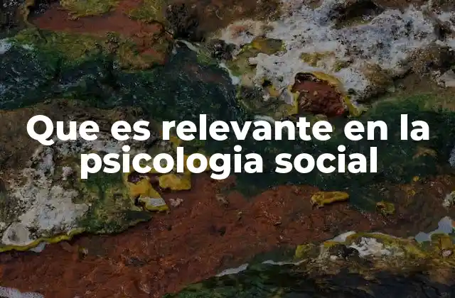 Factores que influyen en la percepción de relevancia social