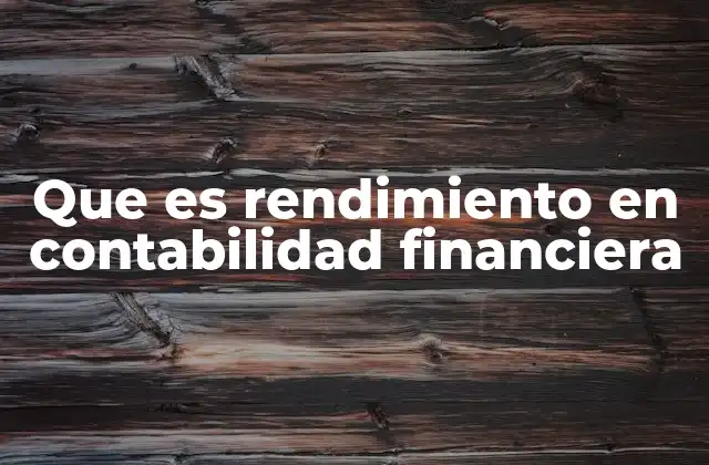 La importancia del rendimiento en la toma de decisiones empresariales