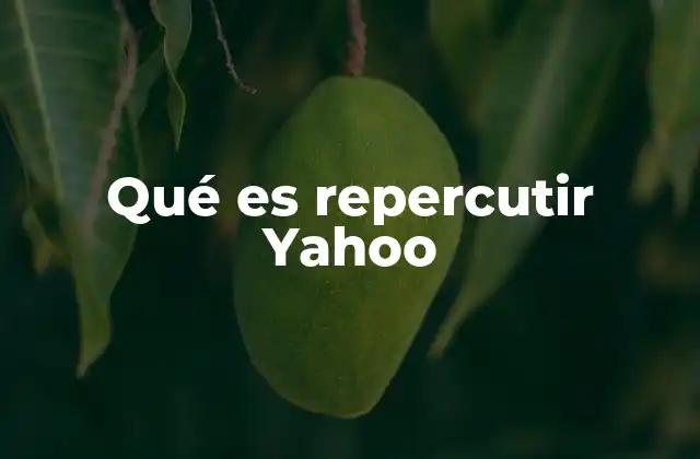 El impacto de Yahoo en el entorno digital