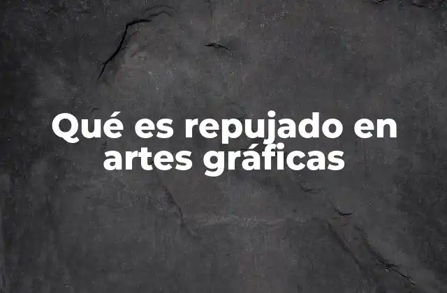 Qué es Repujado en Artes Gráficas