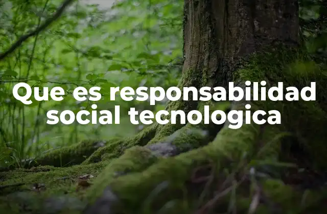 La importancia de integrar la tecnología con valores sociales
