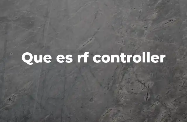 Que es Rf Controller