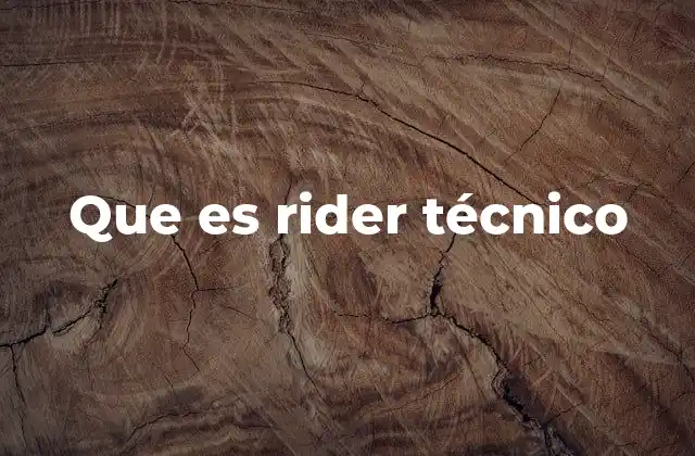 Que es Rider Técnico