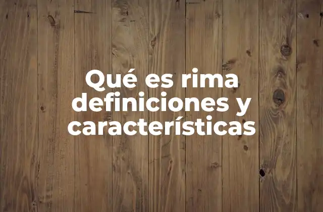 Qué es Rima Definiciones y Características 2 La importancia de la rima en la literatura