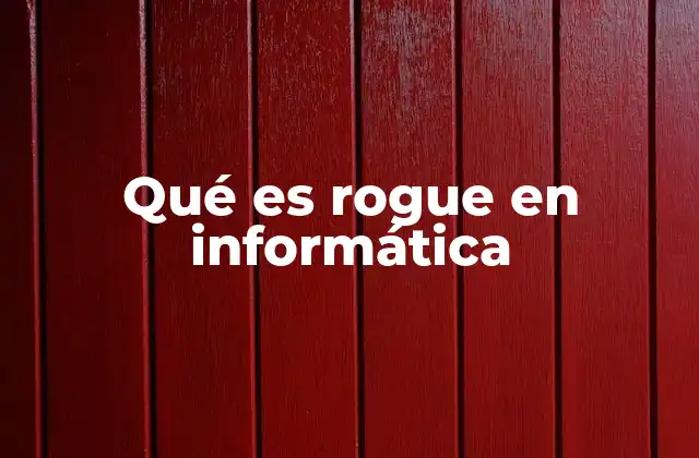 Rogue como amenaza en la ciberseguridad