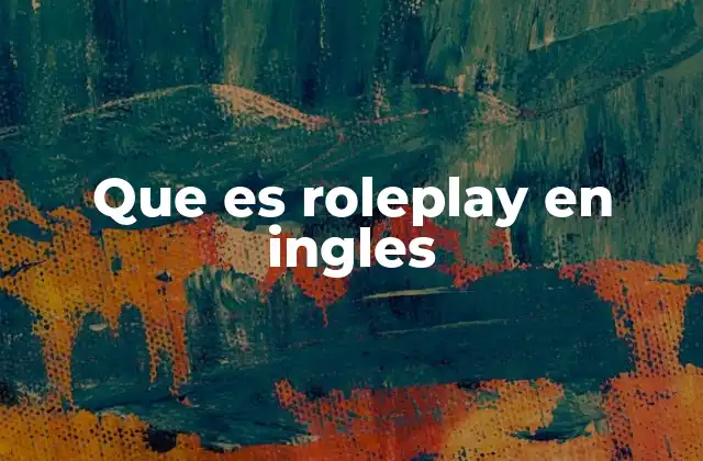 Que es Roleplay en Ingles