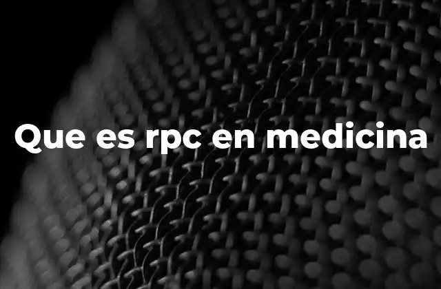 El papel del RPC en la gestión clínica