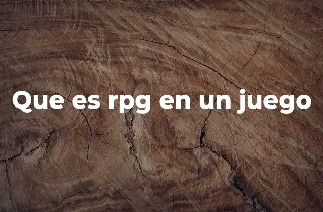 Que es Rpg en un Juego