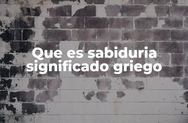 El origen filosófico de la sabiduría griega