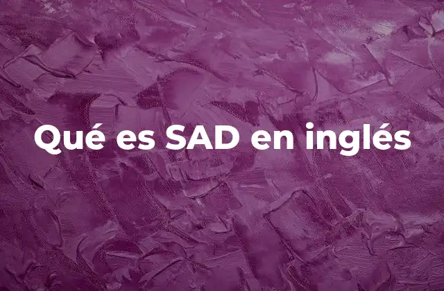 El uso de SAD en contextos emocionales y sociales