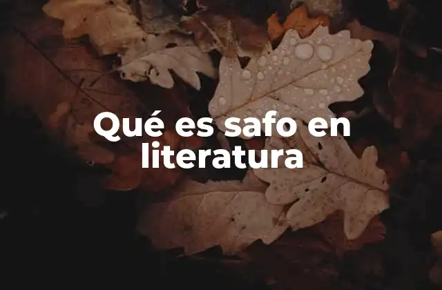 Qué es Safo en Literatura