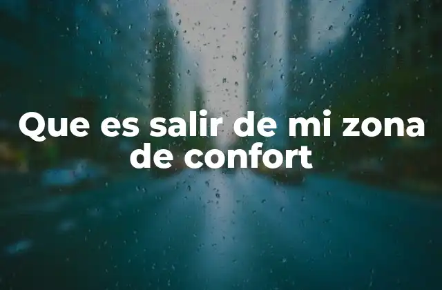 El impacto de enfrentar lo desconocido