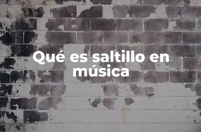 Qué es Saltillo en Música