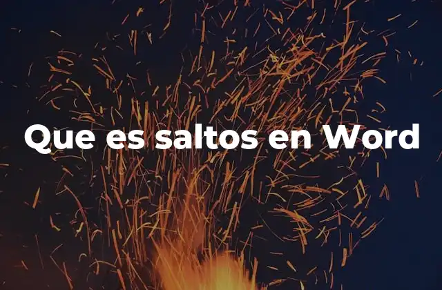 Que es Saltos en Word