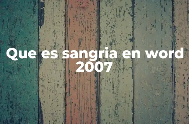 Que es Sangria en Word 2007