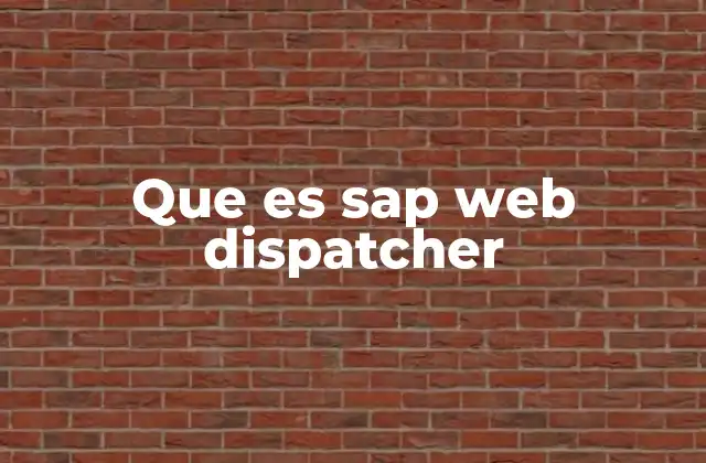 Que es Sap Web Dispatcher