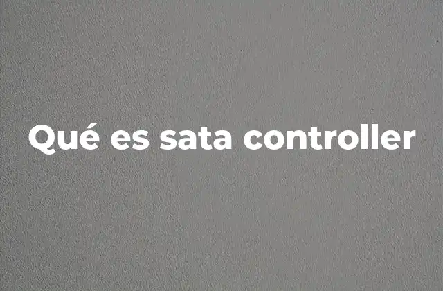 El papel del controlador SATA en el sistema informático