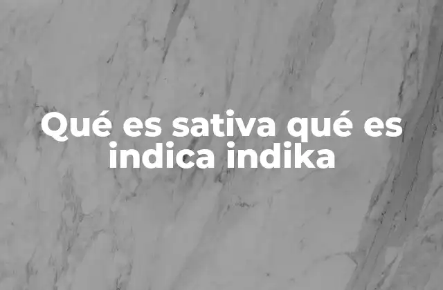 Características morfológicas y efectos de las variedades de cannabis