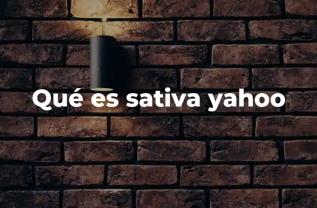 Qué es Sativa Yahoo