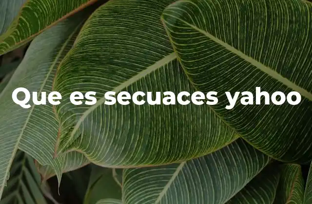Que es Secuaces Yahoo