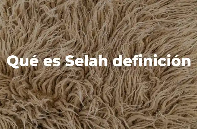 El papel de Selah en la liturgia y la música religiosa