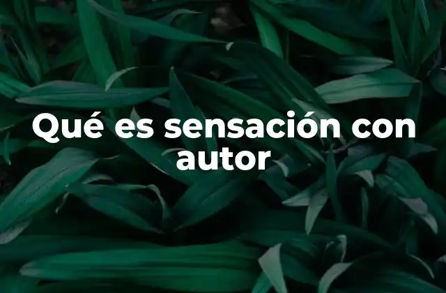 Qué es Sensación con Autor