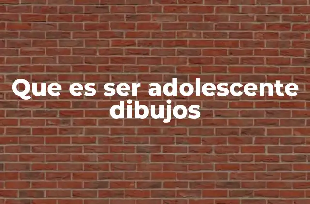 Que es Ser Adolescente Dibujos 2 La representación visual de la adolescencia como fenómeno cultural
