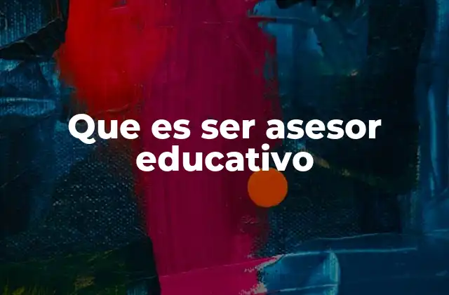 Que es Ser Asesor Educativo 2 El impacto del asesoramiento educativo en el aula