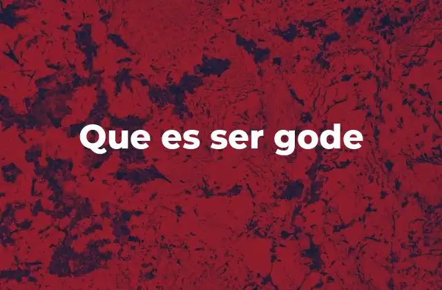 Que es Ser Gode 2 La actitud gode en la cultura moderna