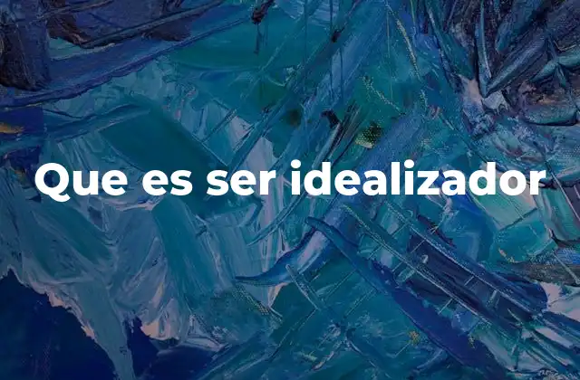 La dualidad entre idealización y realismo