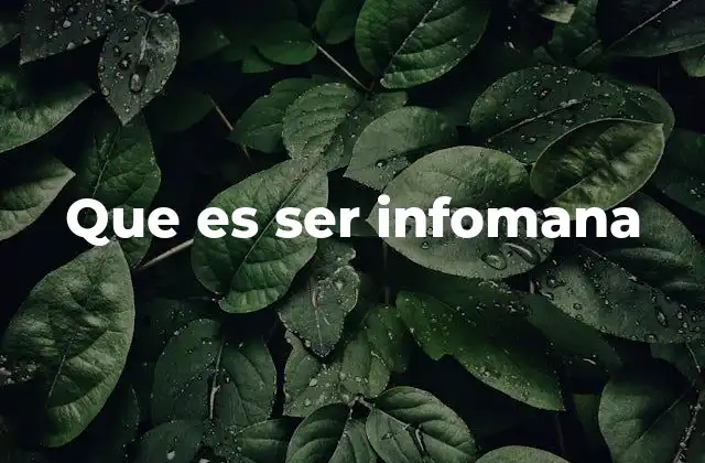 La conexión entre la infomanía y el mundo digital