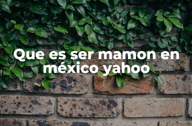 Que es Ser Mamon en México Yahoo 2 La cultura de la generosidad en México