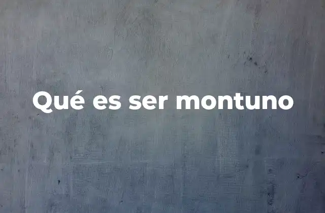 Qué es Ser Montuno