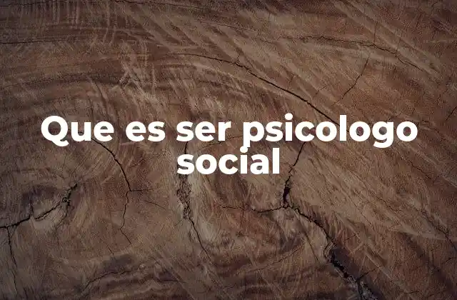 El rol del psicólogo social en la sociedad