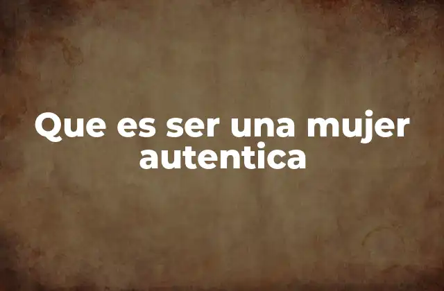 La búsqueda de la esencia femenina