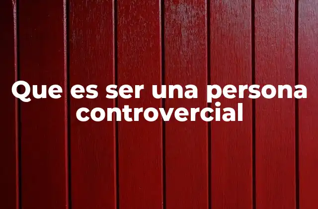 El impacto de la controversia en la percepción pública