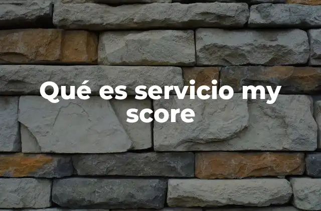 Qué es Servicio My Score