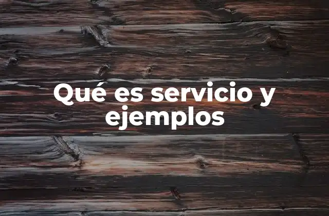 Características y tipos de servicios