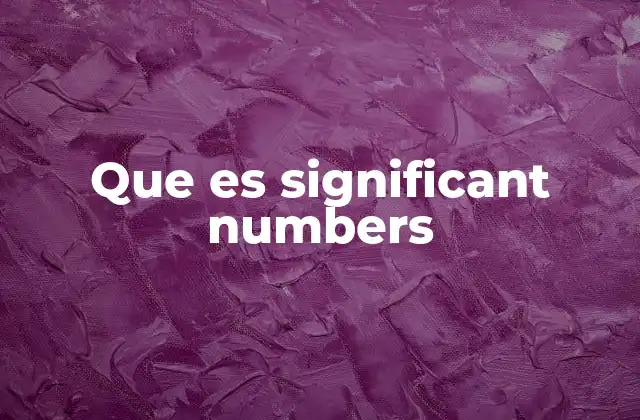 Que es Significant Numbers